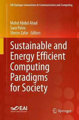 Sustainable and Energy Efficient Computing Paradigms for Society(English, Hardcover, unknown)