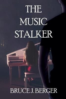 The Music Stalker(English, Paperback, Berger Bruce J)
