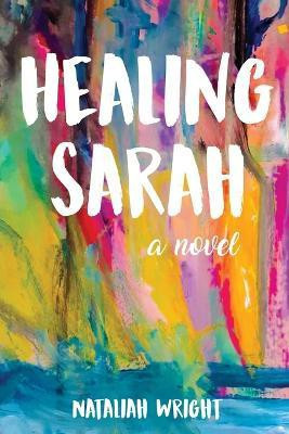 Healing Sarah(English, Paperback, Wright Nataliah)
