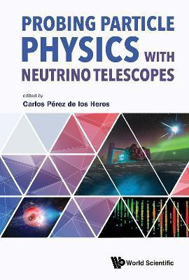 Probing Particle Physics With Neutrino Telescopes(English, Hardcover, unknown)