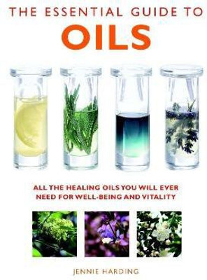 The Essential Guide to Oils(English, Paperback, Harding Jennie)