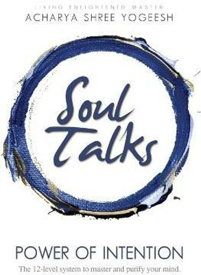 Soul Talks(English, Paperback, Yogeesh Acharya Shree)