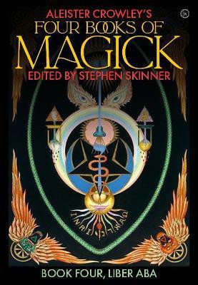 Aleister Crowley's Four Books of Magick(English, Hardcover, unknown)