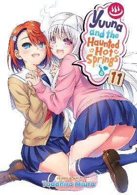 Yuuna and the Haunted Hot Springs Vol. 11(English, Paperback, Miura Tadahiro)