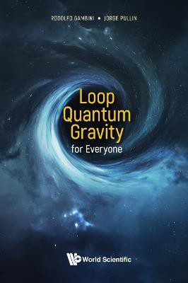 Loop Quantum Gravity For Everyone(English, Hardcover, Gambini Rodolfo)