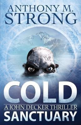 Cold Sanctuary(English, Paperback, Strong Anthony M)