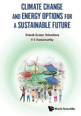 Climate Change And Energy Options For A Sustainable Future(English, Hardcover, Srivastava Dinesh Kumar)