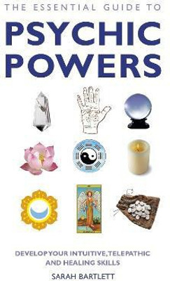 The Essential Guide to Psychic Powers(English, Paperback, Bartlett Sarah)
