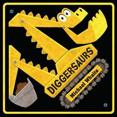 Diggersaurs(English, Hardcover, Whaite Michael)