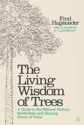 Living Wisdom of Trees(English, Hardcover, Hageneder Fred)