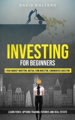Investing for Beginners(English, Paperback, Walters David)