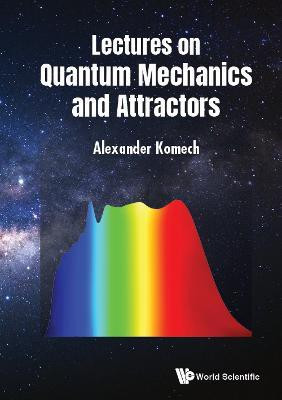 Lectures On Quantum Mechanics And Attractors(English, Hardcover, Komech Alexander)