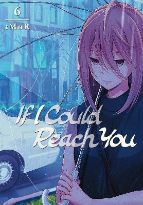 If I Could Reach You 6(English, Paperback, tMnR)