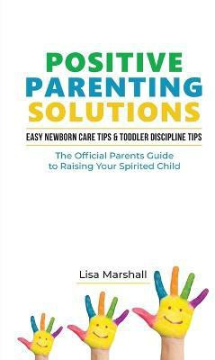 Positive Parenting Solutions 2-in-1 Books(English, Paperback, Marshall Lisa)