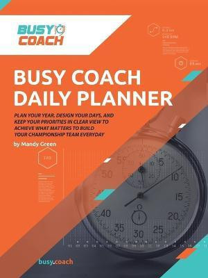 Busy Coach Daily Planner(English, Paperback, Green Mandy)