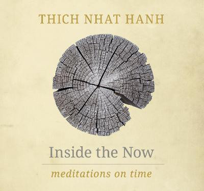 Inside the Now(English, Hardcover, Nhat Hanh Thich)