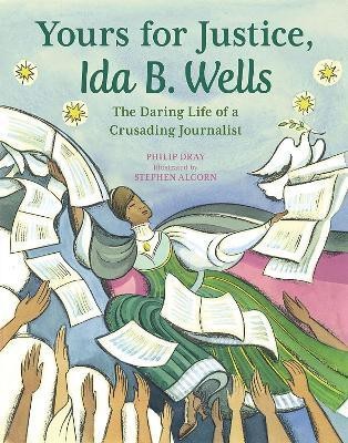 Yours for Justice, Ida B. Wells(English, Paperback, Dray Philip)