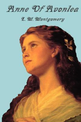 Anne of Avonlea(English, Paperback, Montgomery Lucy)