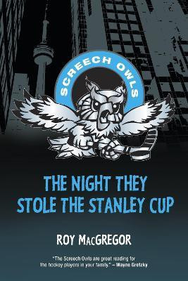 The Night They Stole the Stanley Cup(English, Paperback, MacGregor Roy)