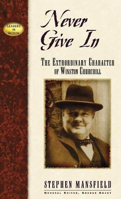 Never Give In(English, Hardcover, Mansfield Stephen)