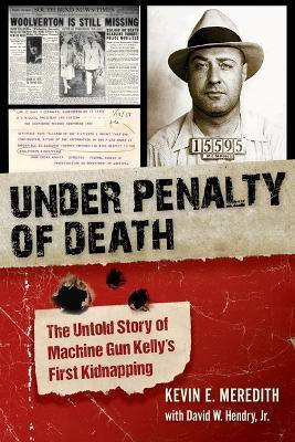 Under Penalty of Death(English, Hardcover, Meredith Kevin E.)