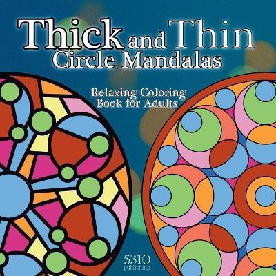 Thick and Thin Circle Mandalas(English, Paperback, Williams Eric)
