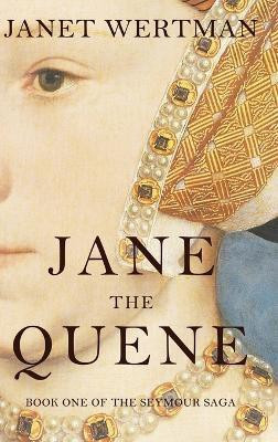 Jane the Quene(English, Hardcover, Wertman Janet)