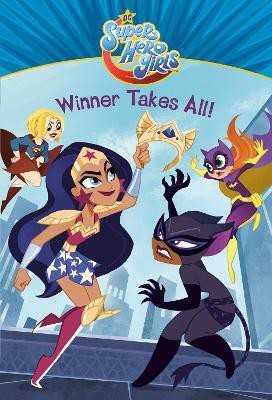 Winner Takes All! (DC Super Hero Girls)(English, Hardcover, David Erica)