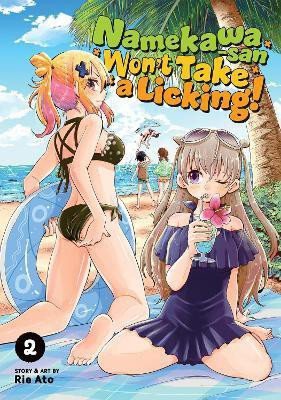 Namekawa-san Won't Take a Licking! Vol. 2(English, Paperback, Ato Rie)