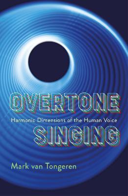 Overtone Singing(English, Paperback, Tongeren Mark Van)