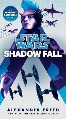 Shadow Fall (Star Wars)(English, Paperback, Freed Alexander)