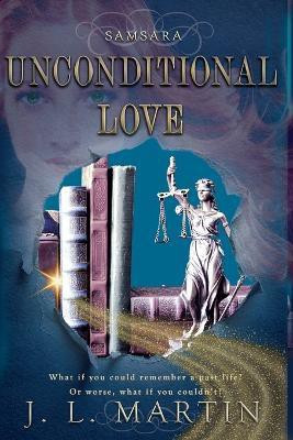 Unconditional Love(English, Paperback, Martin J L)