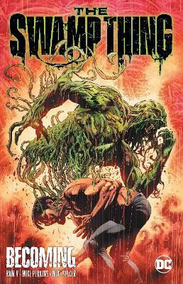The Swamp Thing Volume 1: Becoming(English, Paperback, Ram V.)