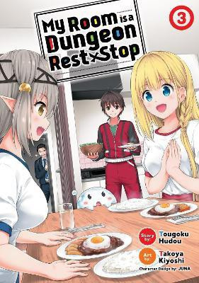 My Room is a Dungeon Rest Stop (Manga) Vol. 3(English, Paperback, Hudou Tougoku)