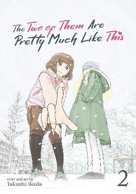 The Two of Them Are Pretty Much Like This Vol. 2(English, Paperback, Ikeda Takashi)