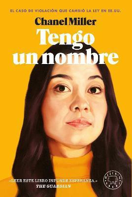 Tengo un nombre / Know My Name: A Memoir(Spanish, Paperback, Miller Chanel)