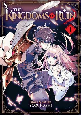 The Kingdoms of Ruin Vol. 1(English, Paperback, Yoruhashi)