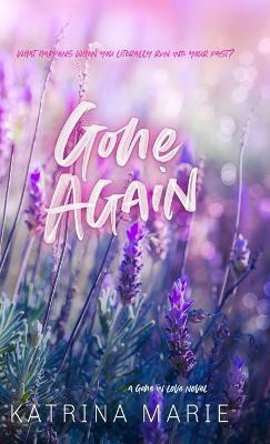 Gone Again(English, Hardcover, Marie Katrina)