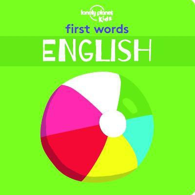 Lonely Planet Kids First Words - English(English, Board book, Lonely Planet Kids)