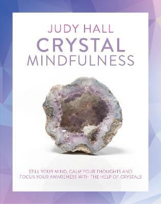 Crystal Mindfulness(English, Paperback, Hall Judy)