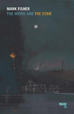 The Weird and the Eerie(English, Paperback, Fisher Mark)