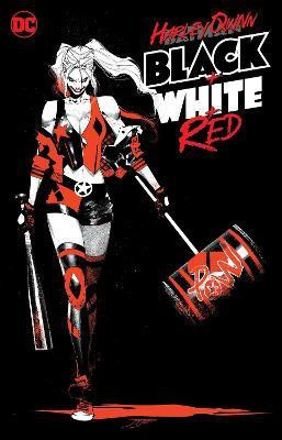 Harley Quinn Black + White + Red(English, Paperback, unknown)