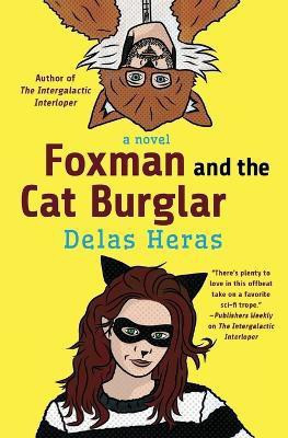 Foxman and the Cat Burglar(English, Paperback, Heras Delas)