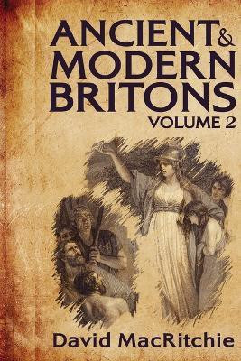 Ancient and Modern Britons, Vol. 2(English, Paperback, Ritchie David Mac)