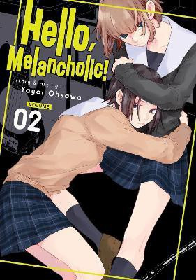 Hello, Melancholic! Vol. 2(English, Paperback, Ohsawa Yayoi)