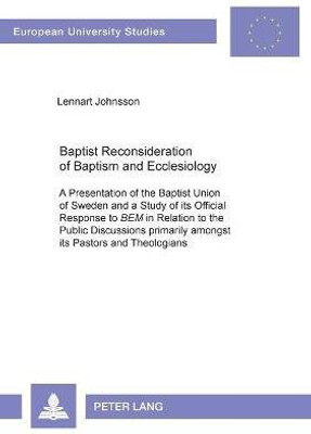 Baptist Reconsideration of Baptism and Ecclesiology(English, Paperback, Johnsson Lennart)