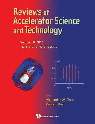 Reviews Of Accelerator Science And Technology - Volume 10: The Future Of Accelerators(English, Hardcover, unknown)