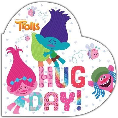 Hug Day! (DreamWorks Trolls)(English, Board book, Man-Kong Mary)