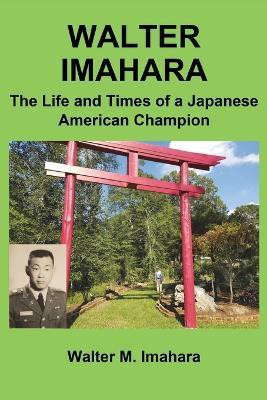 Walter Imahara(English, Paperback, Imahara Walter)