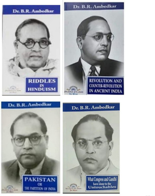 Riddles In Hinduism + Revolution And Counter - Revolution In Ancient India + Pakistan Or The Partition Of India + What Congress And Gandhi Have Done To The Untouchables(Paperback, Dr. B. R. Ambedkar)